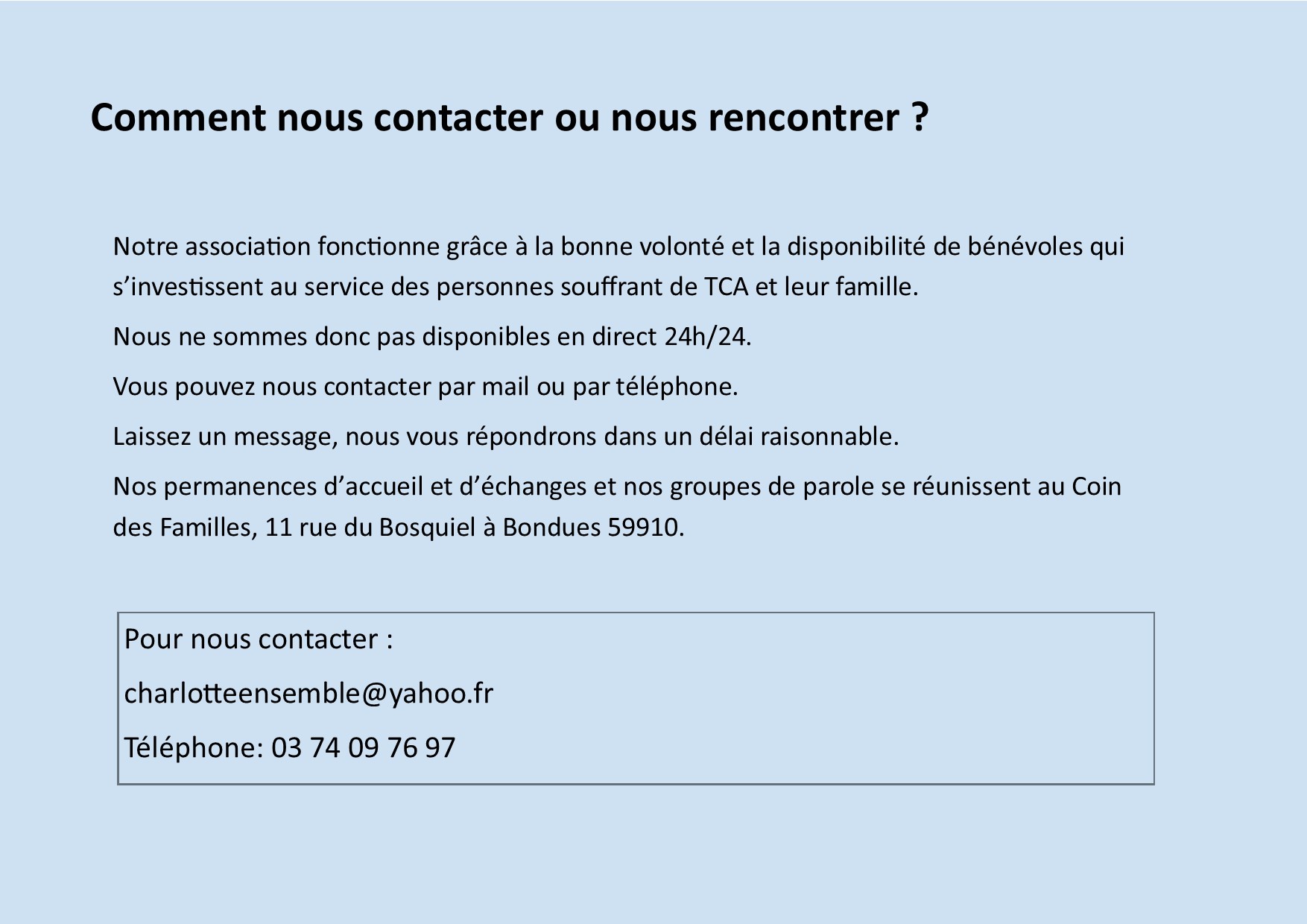 Comment nous contacter ou nous rencontrer?