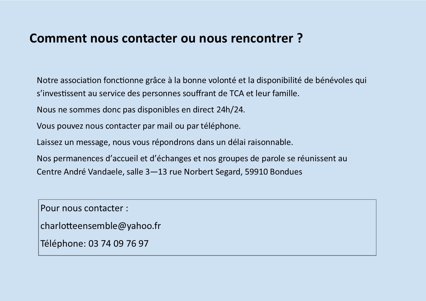 Comment nous contacter ou nous rencontrer?